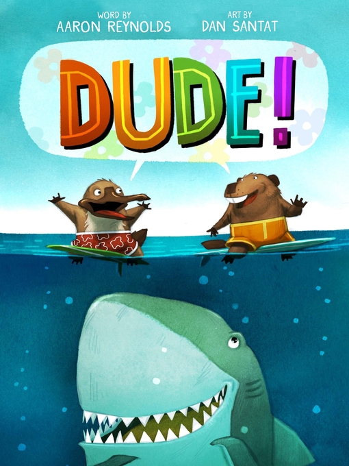 Title details for Dude! by Aaron Reynolds - Wait list